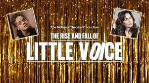The Rise and Fall of Little Voice